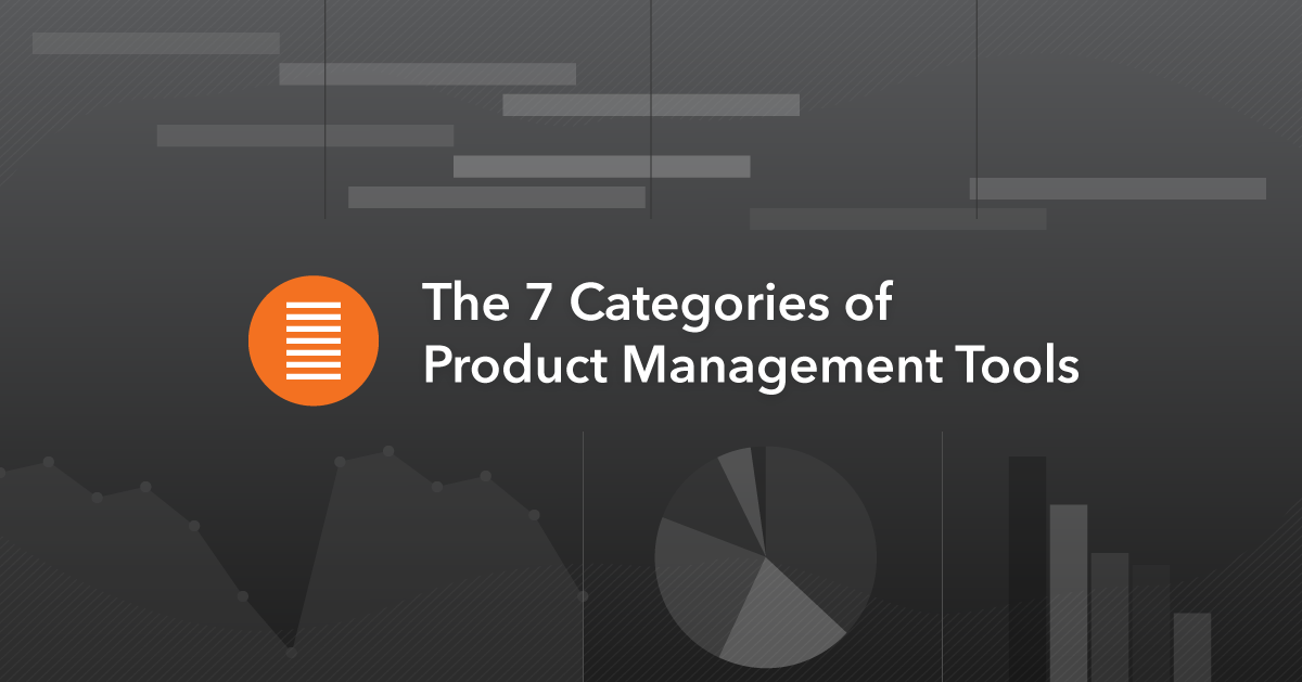 the-7-categories-of-product-management-tools-terem